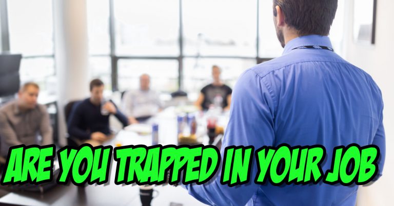 Are You Trapped in Your Job