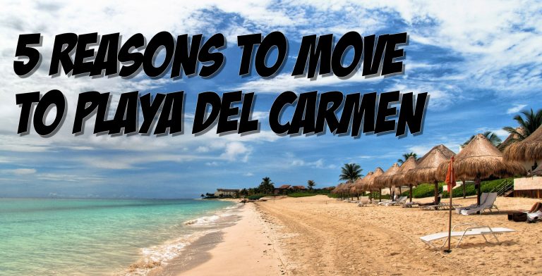 SNM066: 5 Reasons to Move to Playa Del Carmen