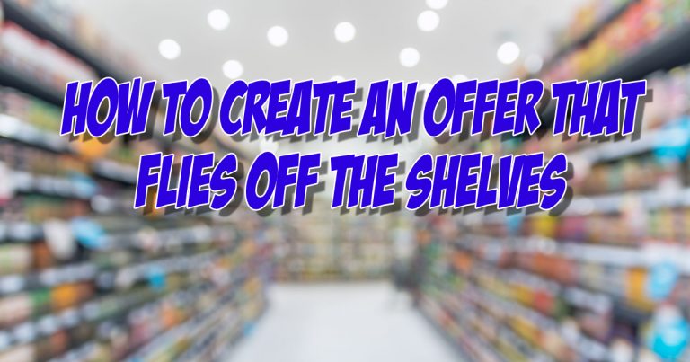 SNM104: How to Create an Offer that Flies off the Shelves