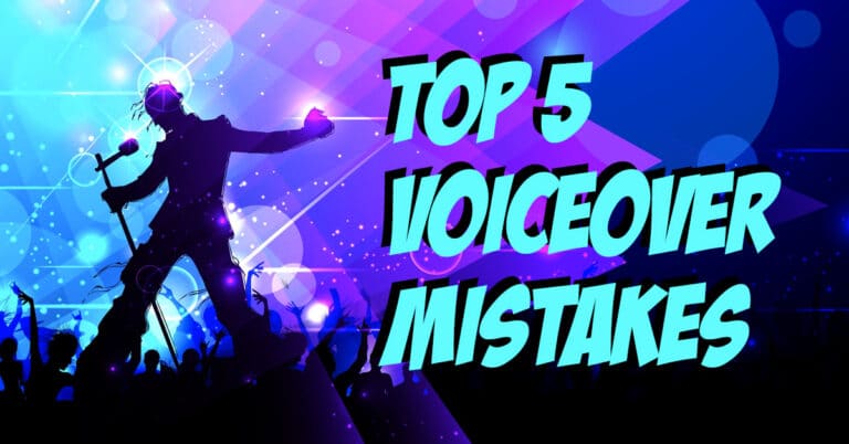 Top 5 Voiceover Mistakes Audiobook Narrators Make