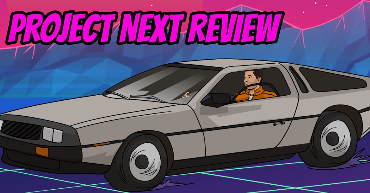 Project Next Review
